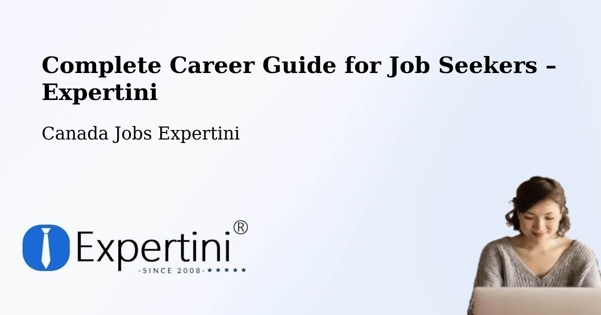Career Guide for Job Seekers – Saskatoon - Saskatoon, Canada Jobs Expertini
