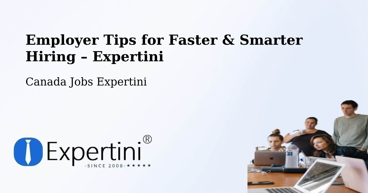 Employer Tips for Hiring & Recruitment – Saskatoon - Saskatoon, Canada Jobs Expertini