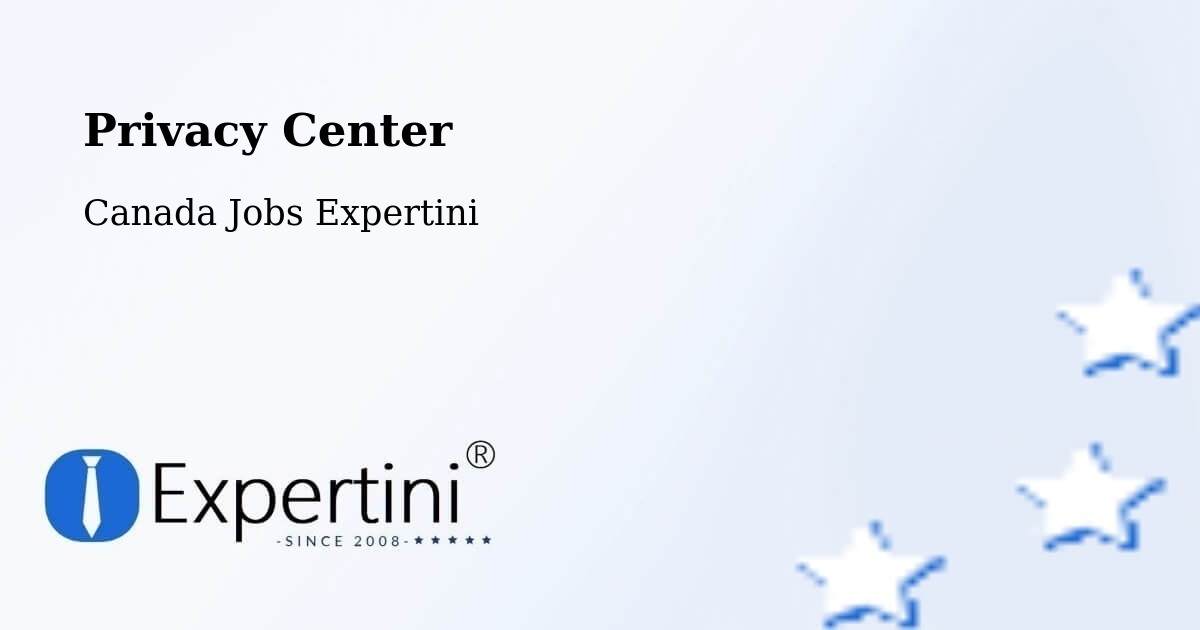 Privacy Center - Canada Jobs Expertini